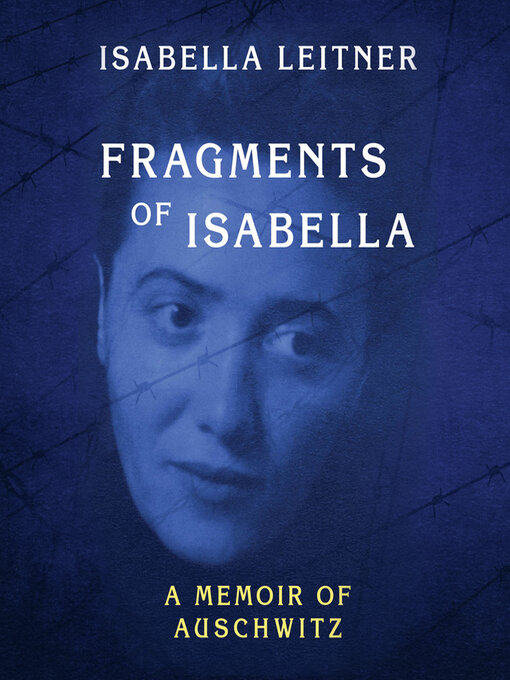Title details for Fragments of Isabella by Isabella Leitner - Available